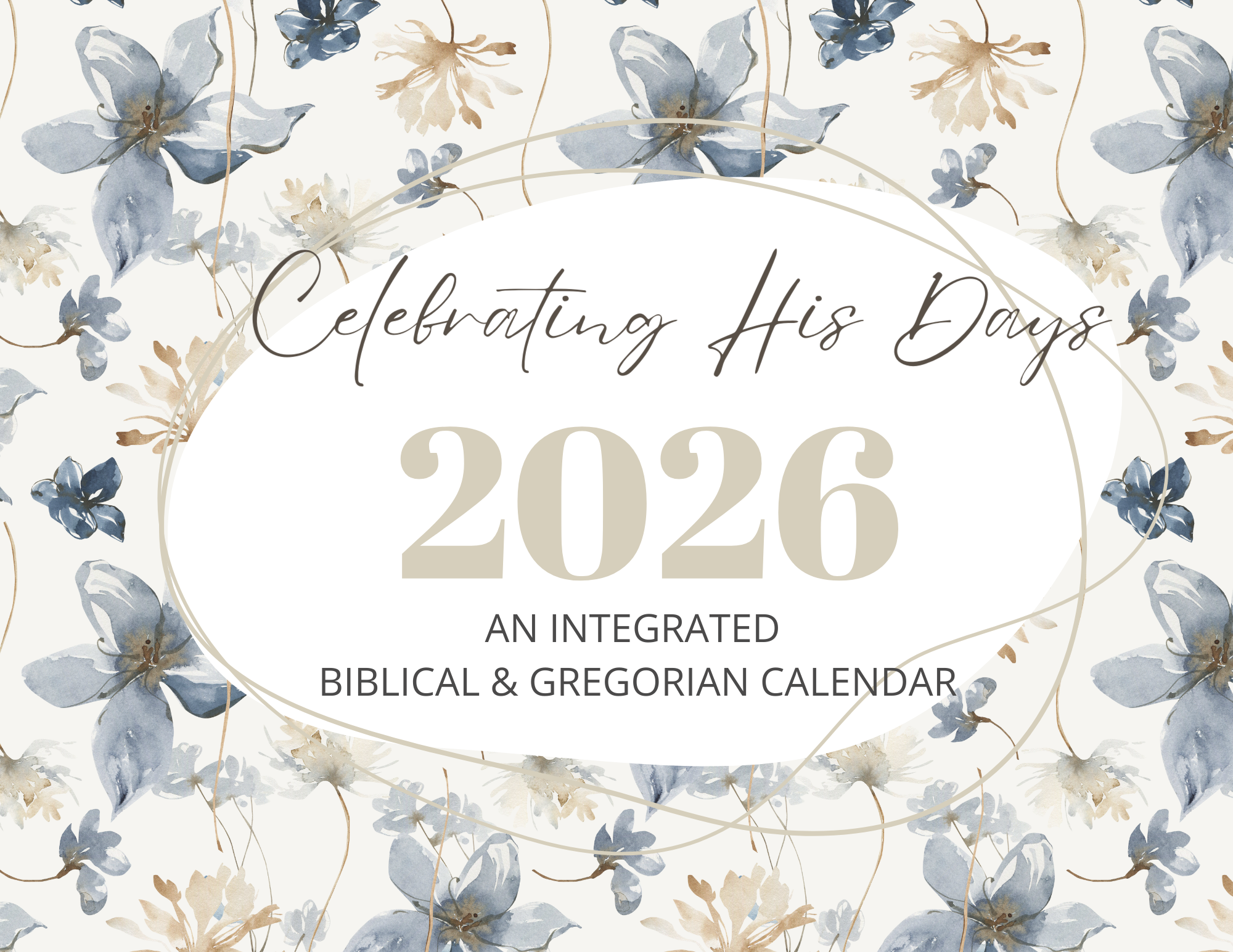 Pastel Floral Calendar: A Digital Integrated Biblical and Gregorian Calendar for 2026
