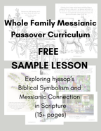 Whole Family Messianic Passover Curriculum FREE Hyssop SAMPLE Lesson