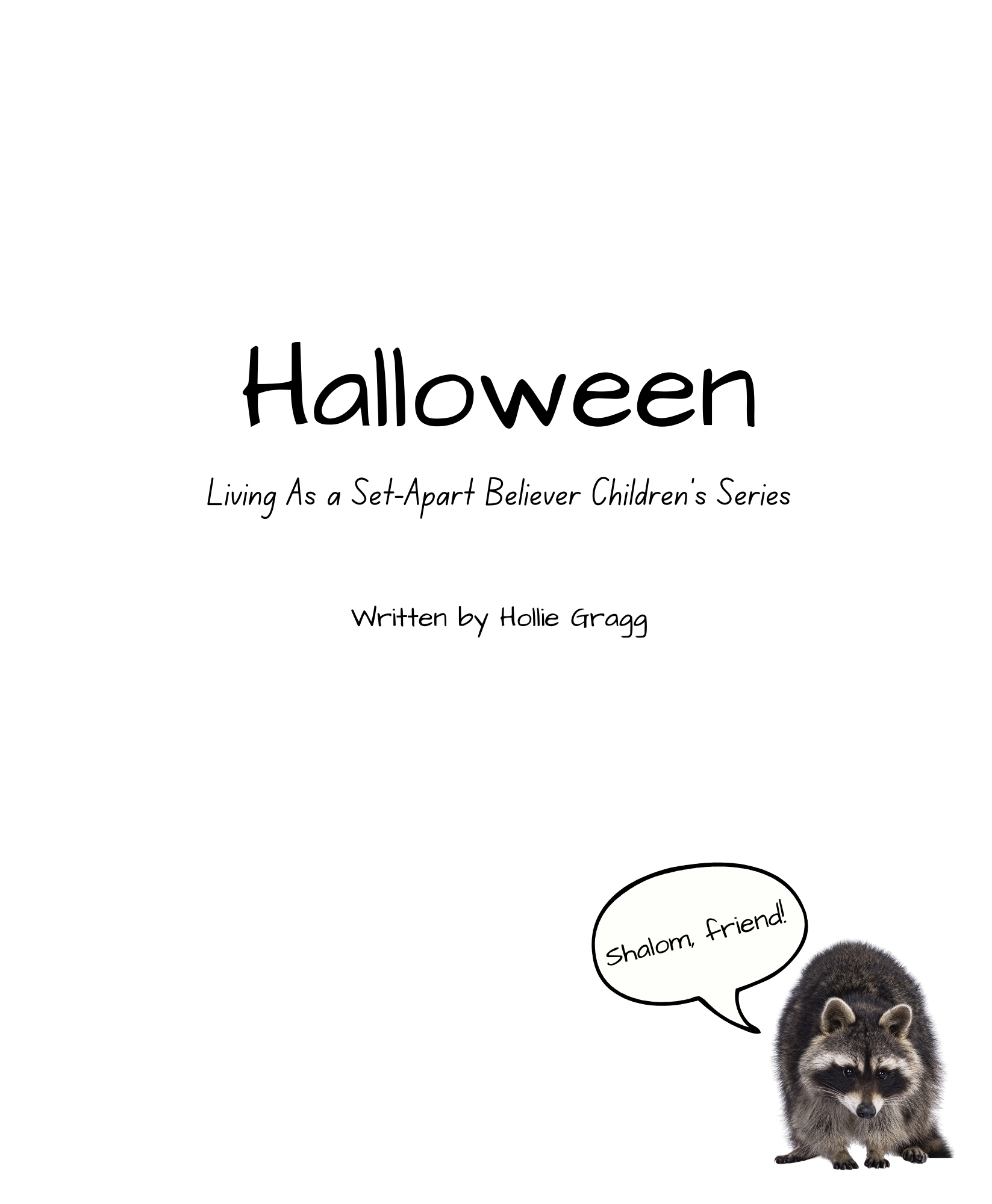 Living As a Set Apart Believer Children’s Series: Halloween