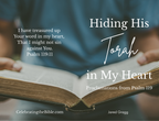 Hiding His Torah in My Heart: Proclamations from Psalm 119